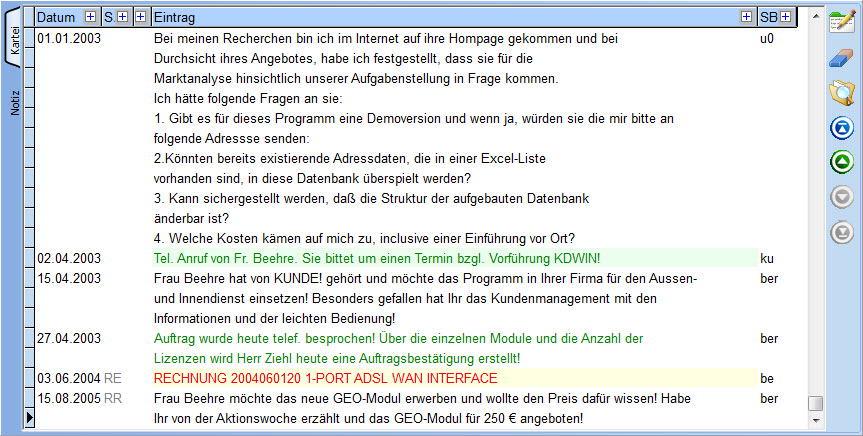 Die Kundenkartei speichert chronologisch Ihre Daten